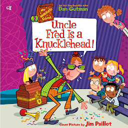 Icoonafbeelding voor My Weirdtastic School #2: Uncle Fred Is a Knucklehead!