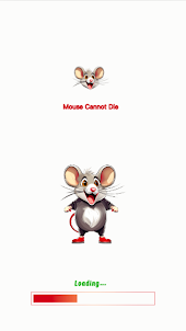 Mouse Cannot Die