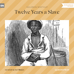 Icon image Twelve Years a Slave (Unabridged)