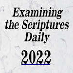 Cover Image of Download Examinig the Scriptures Daily 31.0 APK