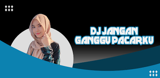 Android application DJ Jangan Ganggu Pacarku screenshort