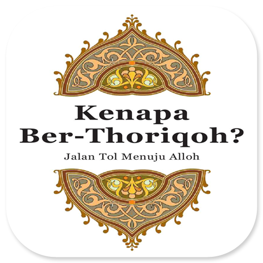 Kenapa Ber-Thoriqoh? logo