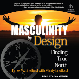 Icon image Masculinity by Design: Finding True North