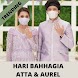 HARI BAHAGIA - ATTA  & AUREL Hermansyah + Lirik - Androidアプリ
