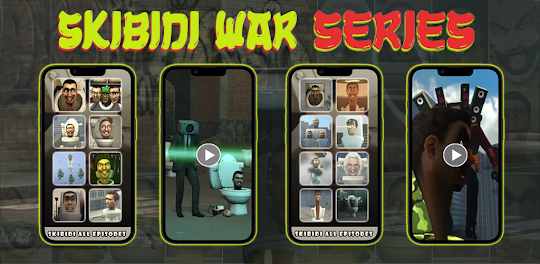 Skibidi War : Series