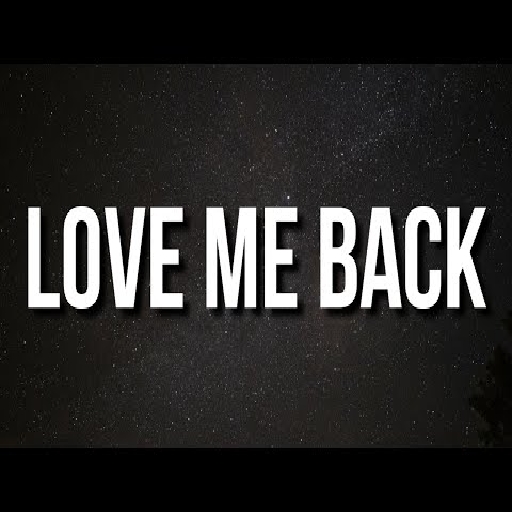 love me back