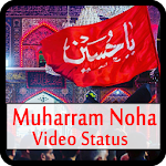 Cover Image of Download Muharram Noha Video Status  APK