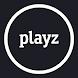 Playz - Androidアプリ