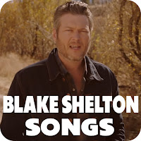 Blake Shelton Songs