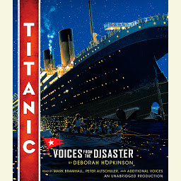 Icon image Titanic: Voices From the Disaster