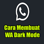 Cover Image of Tải xuống Làm thế nào để đặt WA Dark Mode  APK