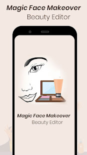 Magic Face Makeover - Beauty Editor 1.5 APK screenshots 1
