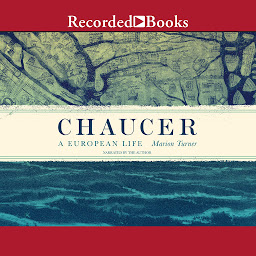 Icon image Chaucer: A European Life