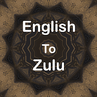 English To Zulu Translator Offline and Online