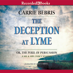 Icon image Deception at Lyme: Or, The Peril of Persuasion