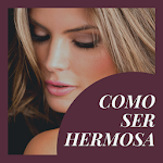 Cover Image of Tải xuống Como ser Hermosa 1.1 APK