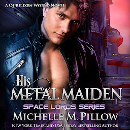 Icon image His Metal Maiden: A Qurilixen World Novel