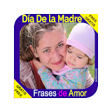 150 Frases Dia de la Madre 2019 icon