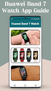 Huawei Band 7 Watch App Guide
