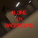 Alone In Backrooms