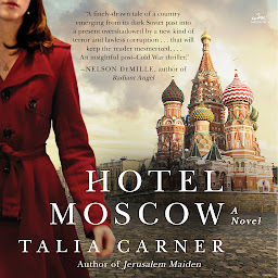 Icon image Hotel Moscow: A Novel