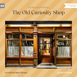 Icon image The Old Curiosity Shop (Unabridged)
