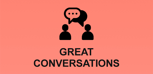 Great Conversations