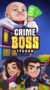 Crime Boss Tycoon