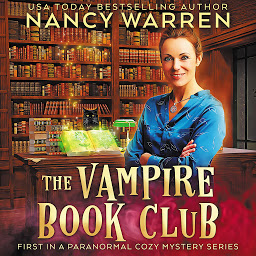 Icon image The Vampire Book Club: A Paranormal Women's Fiction Cozy Mystery