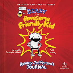 Symbolbild für Diary of An Awesome Friendly Kid: Rowley Jefferson's Journal