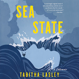 Obraz ikony: Sea State: A Memoir