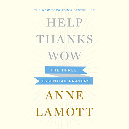 Image de l'icône Help, Thanks, Wow: The Three Essential Prayers