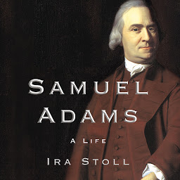 Icon image Samuel Adams: A Life