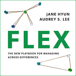 Icon image Flex: The New Playbook for Managing Across Differences