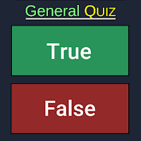 General Quiz - True OR False