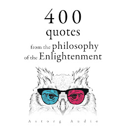 Icon image 400 Quotations from the Philosophy of the Enlightenment