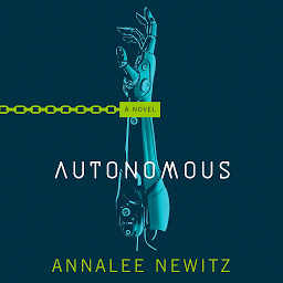 Icon image Autonomous: A Novel