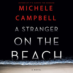 Icon image A Stranger on the Beach: A Novel