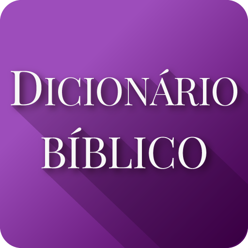 Dicionário Bíblico - Qual a importância de saber o significado
