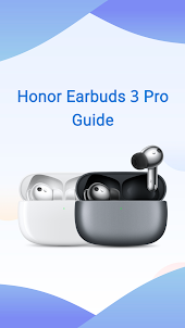 Honor Earbuds 3 Pro Guide