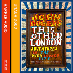 Icon image This Other London: Adventures in the Overlooked City
