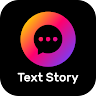 Text Story Maker - Chat Story Creator 2021 Application icon