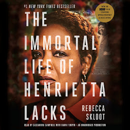 Icon image The Immortal Life of Henrietta Lacks