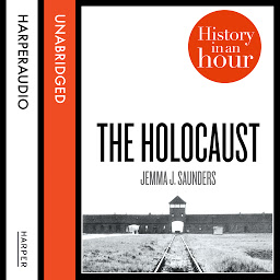 Icon image The Holocaust: History in an Hour