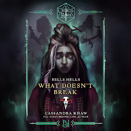 Icon image Critical Role: Bells Hells--What Doesn't Break