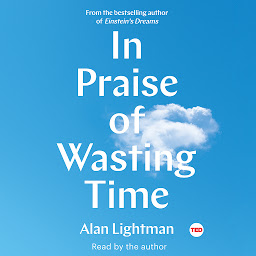 Icon image In Praise of Wasting Time