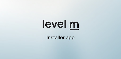 Level M - Installer