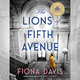 Icon image The Lions of Fifth Avenue: A GMA Book Club Pick (A Novel)