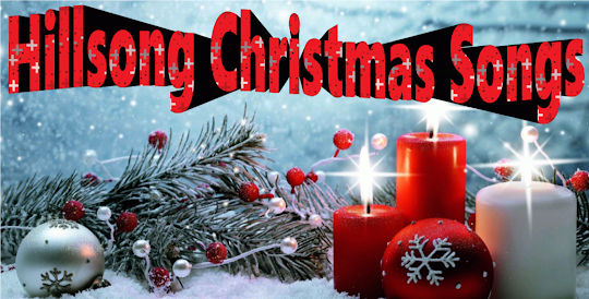 Hillsong Christmas Songs