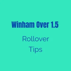 Winham Over 1.5 Rollover Tips